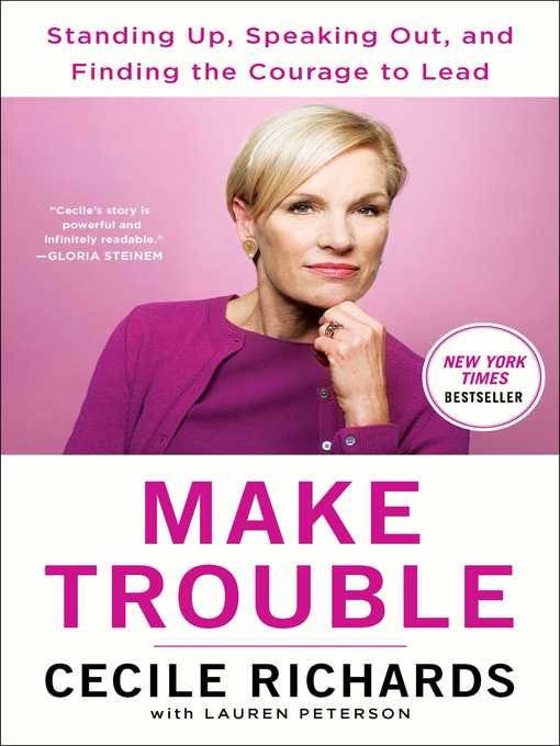 Title details for Make Trouble by Cecile Richards - Available